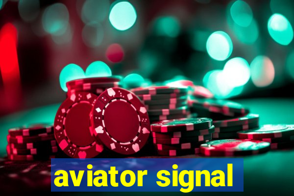 aviator signal